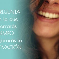La pregunta con la que ahorrarás tiempo y mejorarás tu motivación